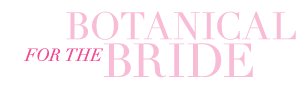 Botanical for the Bride