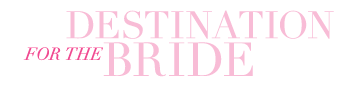 Destination for the Bride
