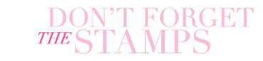 Don't Forget the Stamps