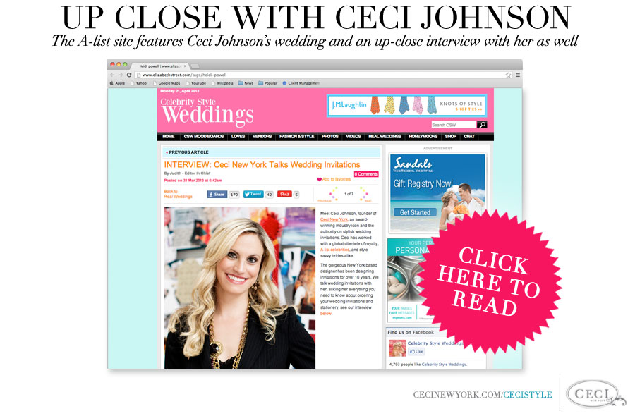Ceci Johnson is Featured on Celebrity Style Weddings - The A-list site features Ceci Johnson's wedding and an up-close interview with her as well