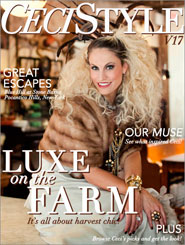 CeciStyle Magazine v17: Luxe on the Farm