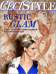 CeciStyle Magazine V23: Rustic Glam