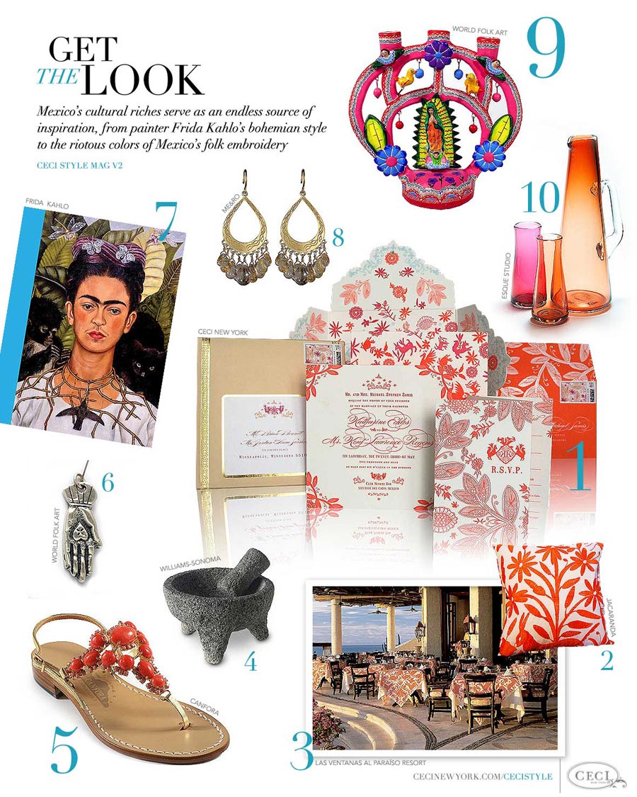 CeciStyle Magazine v4: Get The Look - Colorful Mexico - Mexico’s cultural riches serve as an endless source of inspiration, from painter Frida Kahlo’s bohemian style to the riotous colors of the country’s folk embroidery