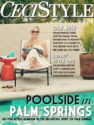 CeciStyle Magazine v84: POOLSIDE IN PALM SPRINGS