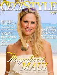 CeciStyle Magazine v87: MAGNIFICENT MAUI