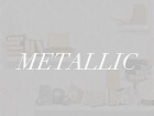 Metallic